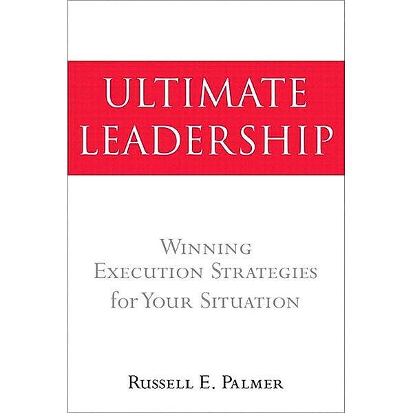 Ultimate Leadership, Russell Palmer