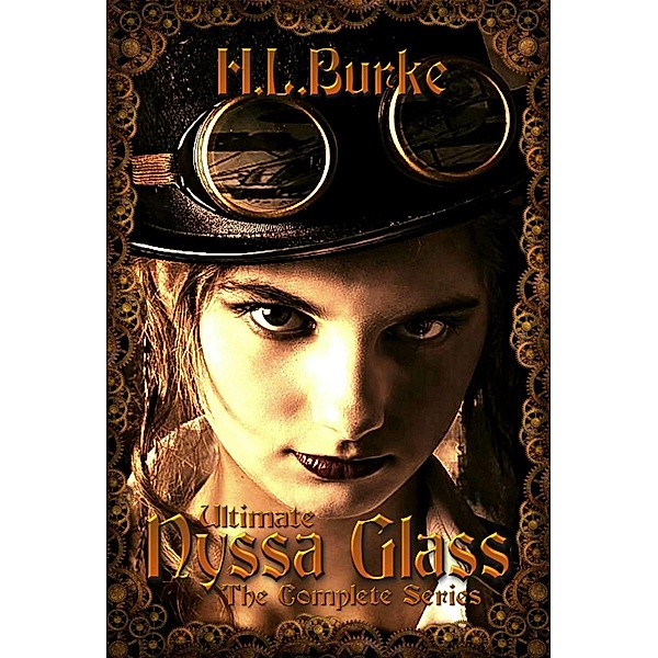 Ultimate Nyssa Glass / Nyssa Glass, H. L. Burke