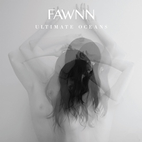 Ultimate Oceans (Vinyl), Fawnn