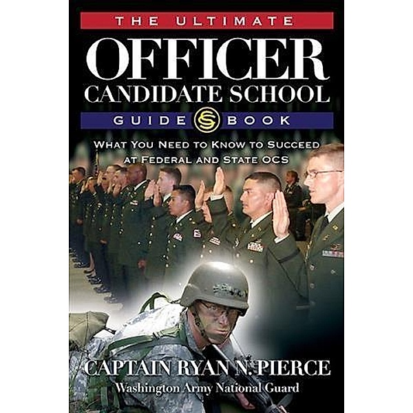 Ultimate Officer Candidate School Guidebook, Ryan Pierce