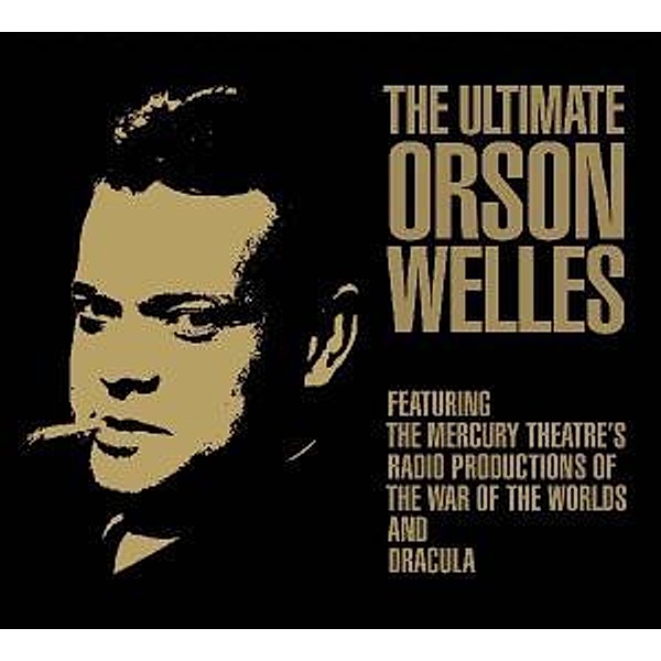 Ultimate Orson Welles, Orson Welles