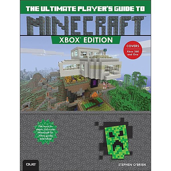 Ultimate Player's Guide to Minecraft - Xbox Edition, The, O'Brien Stephen