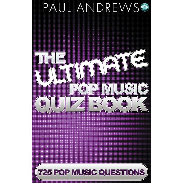 Ultimate Pop Music Quiz Book / Andrews UK, Paul Andrews