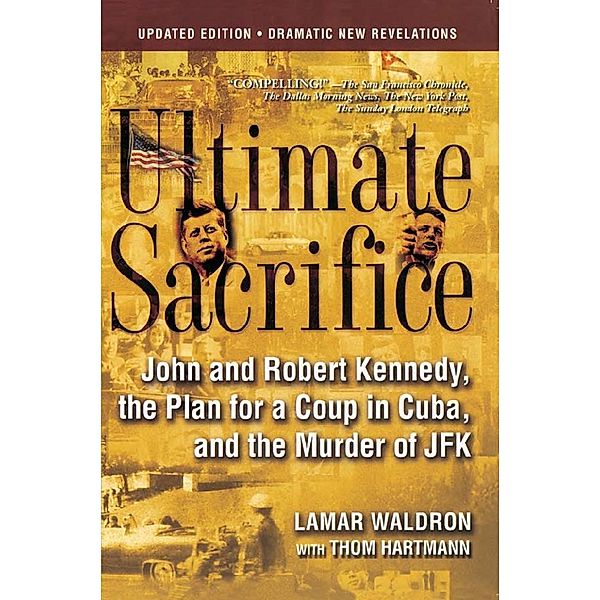 Ultimate Sacrifice, Lamar Waldron, Thom Hartmann