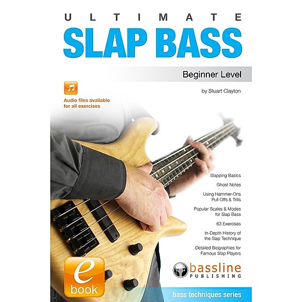 Ultimate Slap Bass: Beginner Level, Stuart Clayton