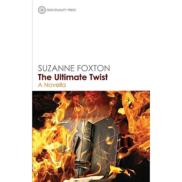 Ultimate Twist / Non-Duality, Suzanne Foxton