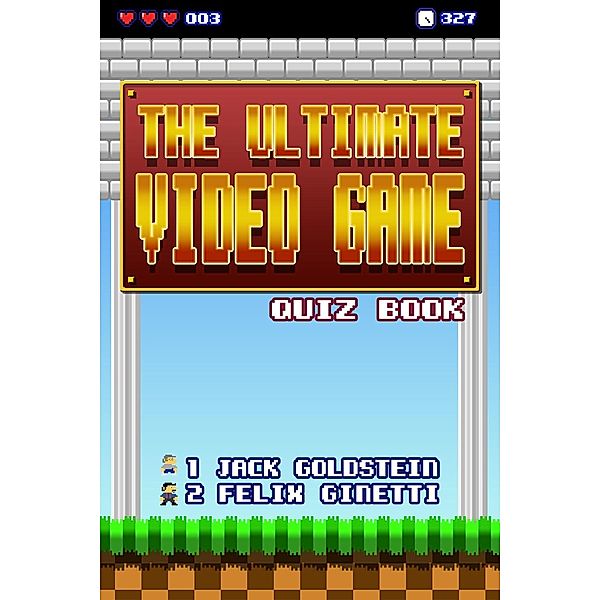 Ultimate Video Game Quiz Book, Jack Goldstein