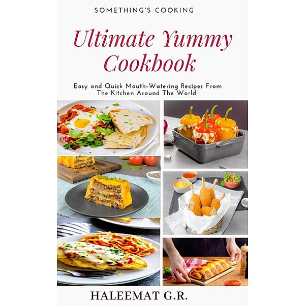 Ultimate Yummy Cookbook, Haleemat Gbemisola