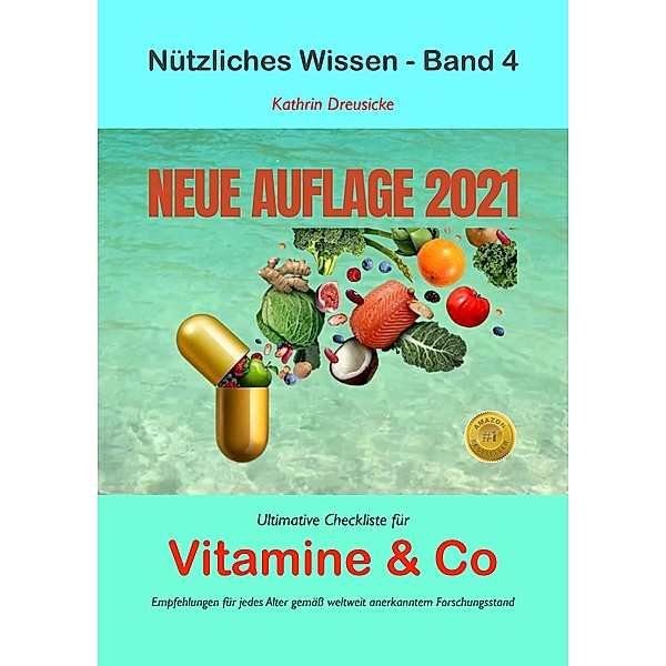 Ultimative Checkliste für Vitamine & Co / Nützliches Wissen, Kathrin Dreusicke