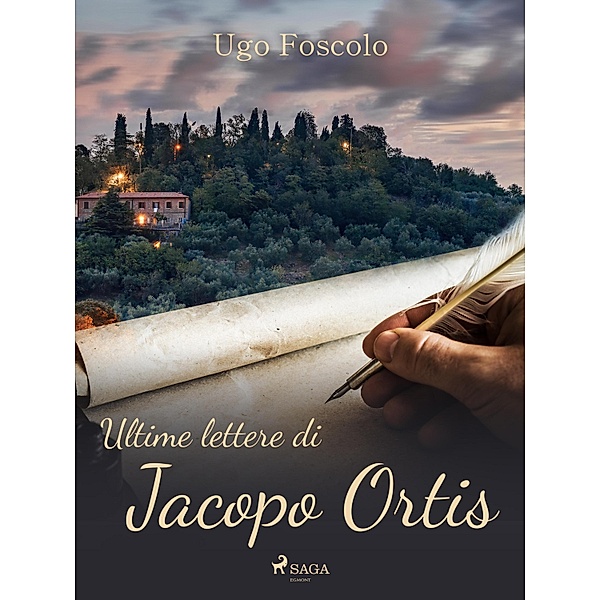 Ultime lettere di Jacopo Ortis, Ugo Foscolo