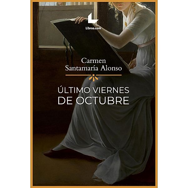 Último viernes de octubre, Carmen Santamaría Alonso