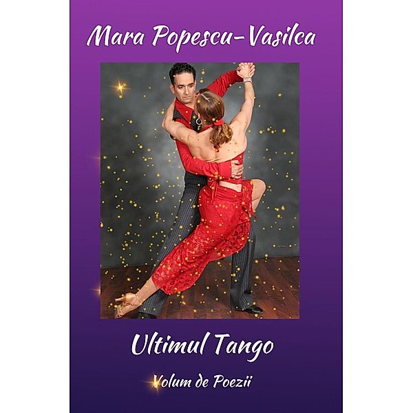 Ultimul Tango (The Blue Collection, #7) / The Blue Collection, Mara Popescu-Vasilca