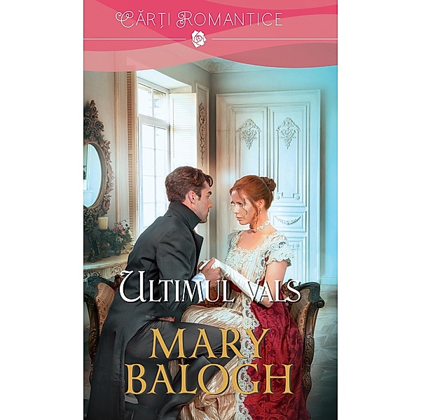 Ultimul vals, Mary Balogh