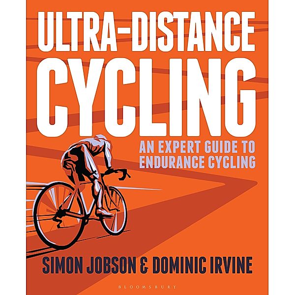 Ultra-Distance Cycling, Simon Jobson, Dominic Irvine