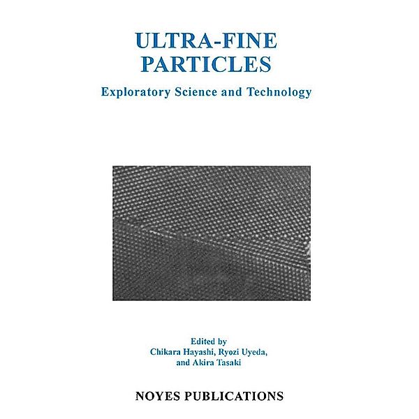 Ultra-Fine Particles, Tyozi Uyeda, Chikara Hayashi, Akira Tasaki