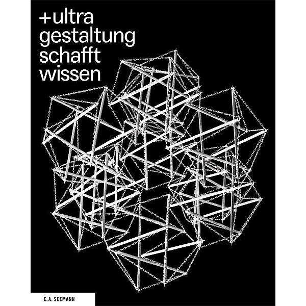 +ultra. Gestaltung schafft Wissen