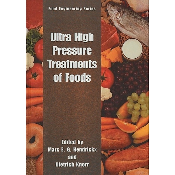 Ultra High Pressure Treatment of Foods / Food Engineering Series