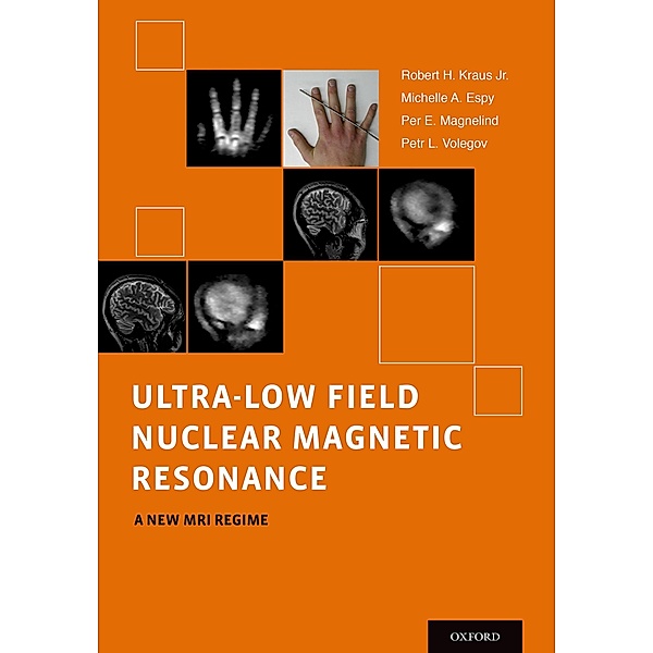 Ultra-Low Field Nuclear Magnetic Resonance, Robert Jr. Kraus, Michelle Espy, Per Magnelind, Petr Volegov