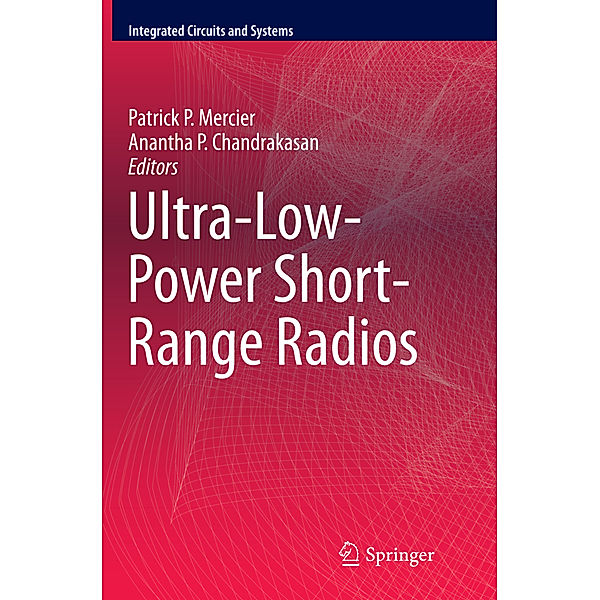 Ultra-Low-Power Short-Range Radios