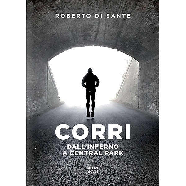 Ultra Novel: Corri, Roberto Di Sante