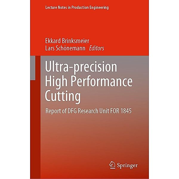 Ultra-precision High Performance Cutting / Lecture Notes in Production Engineering