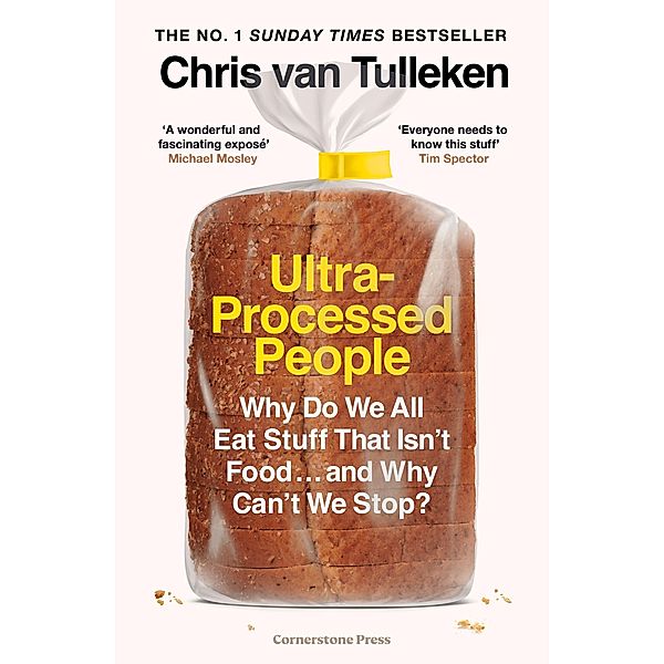 Ultra-Processed People, Chris van Tulleken