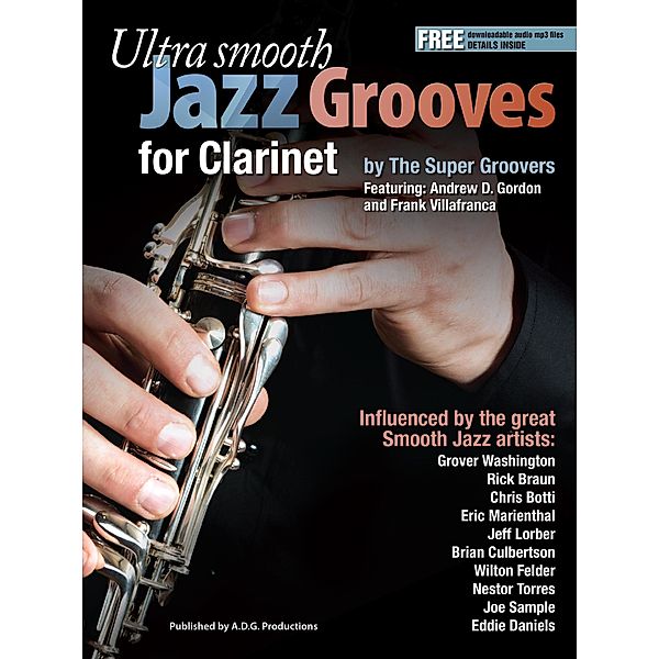 Ultra Smooth Jazz Grooves for Clarinet / Ultra Smooth Jazz Grooves, Andrew D. Gordon