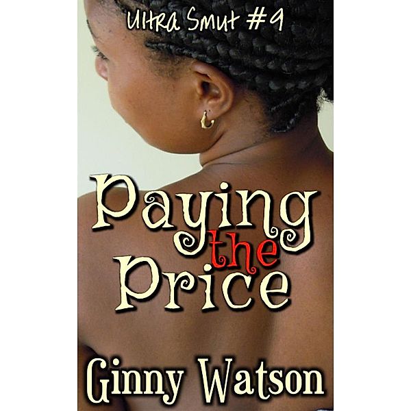 Ultra Smut: Paying The Price, Ginny Watson