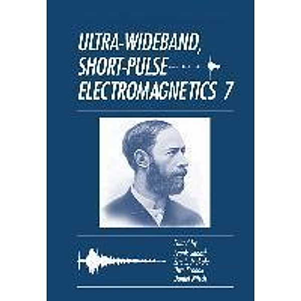 Ultra-Wideband, Short-Pulse Electromagnetics 7, Frank Sabath, Uwe Schenk, Daniel Nitsch