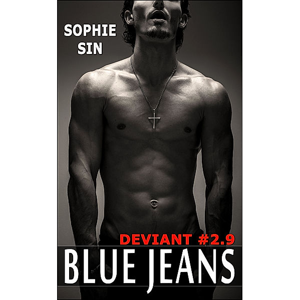 Ultra XXX: Blue Jeans (Deviant #2.9), Sophie Sin