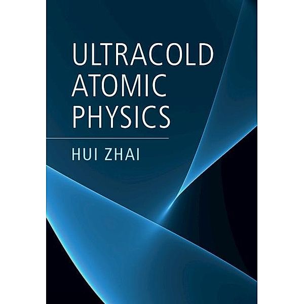 Ultracold Atomic Physics, Hui Zhai