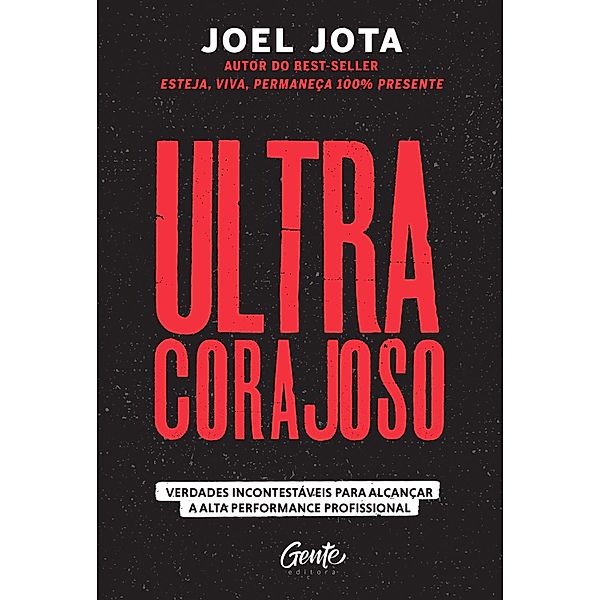 Ultracorajoso, Joel Jota