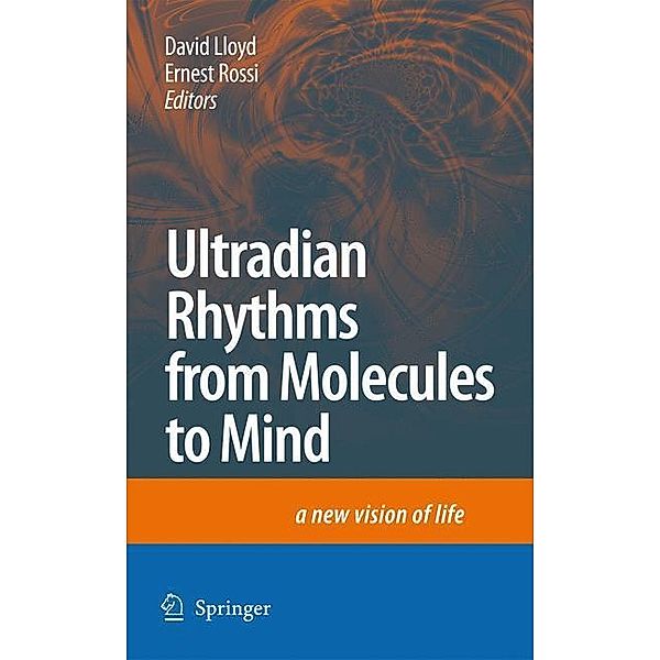 Ultradian Rhythms from Molecules to Mind