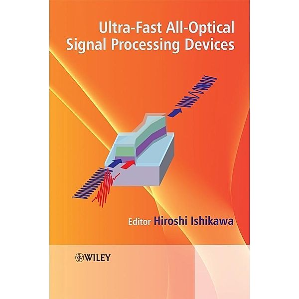 Ultrafast All-Optical Signal Processing Devices