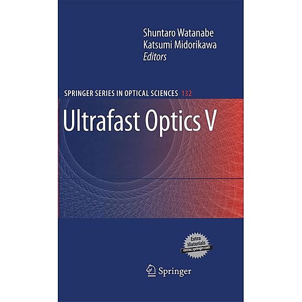 Ultrafast Optics V / Springer Series in Optical Sciences Bd.132