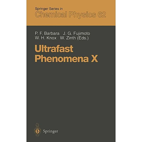 Ultrafast Phenomena X / Springer Series in Chemical Physics Bd.62