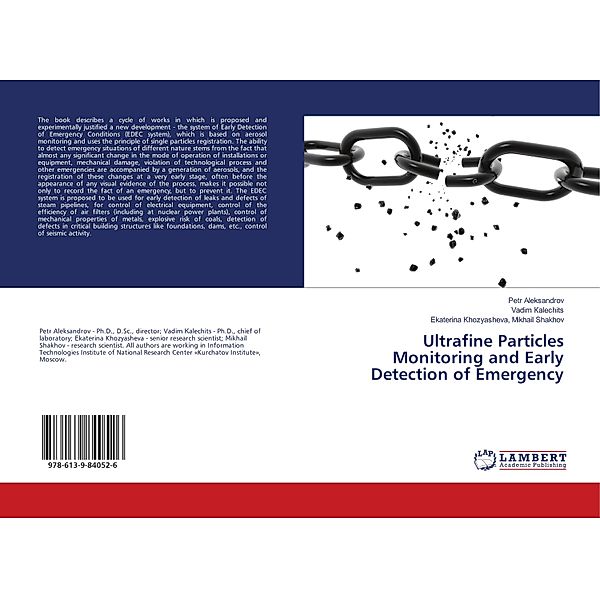 Ultrafine Particles Monitoring and Early Detection of Emergency, Petr Aleksandrov, Vadim Kalechits, ikhail Shakhov  katerina Khozyasheva