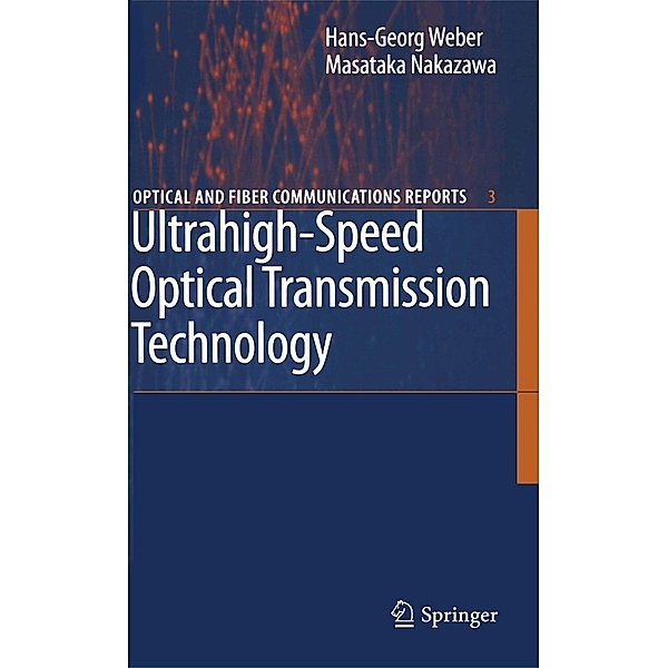 Ultrahigh-Speed Optical Transmission Technology / Optical and Fiber Communications Reports Bd.3