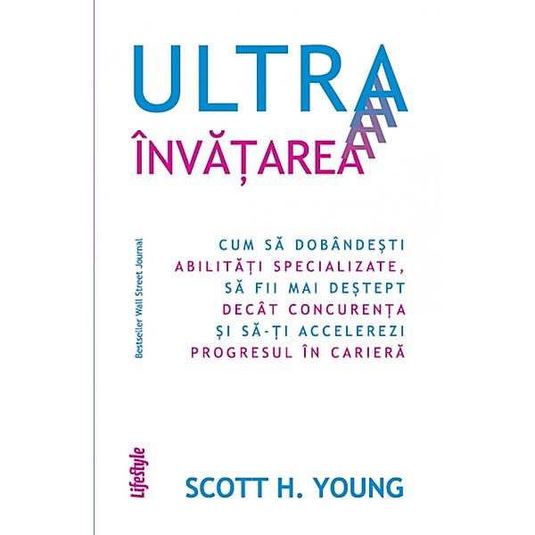 Ultrainvatarea / Self Help, Scott H. Young