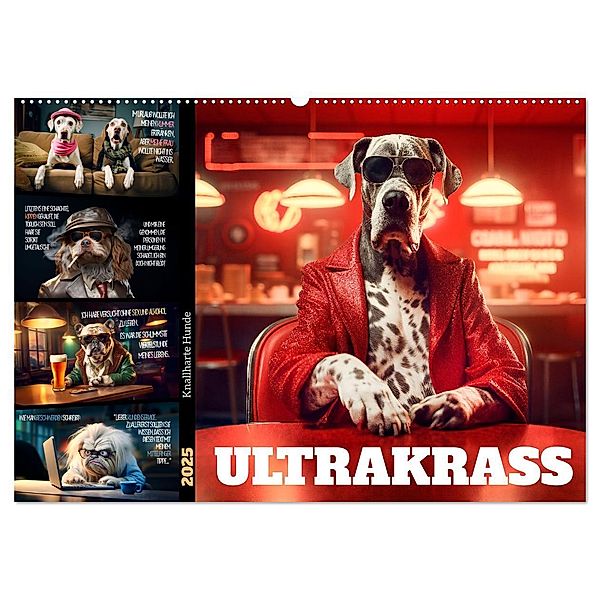 ULTRAKRASS Knallharte Hunde (Wandkalender 2025 DIN A2 quer), CALVENDO Monatskalender, Calvendo, Melanie Viola