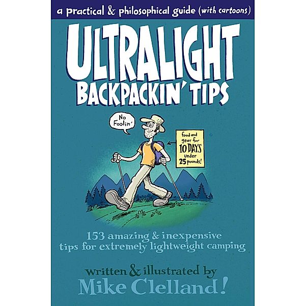 Ultralight Backpackin' Tips, Mike Clelland