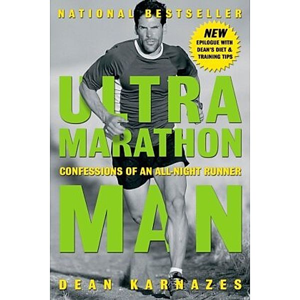 Ultramarathon Man, Dean Karnazes