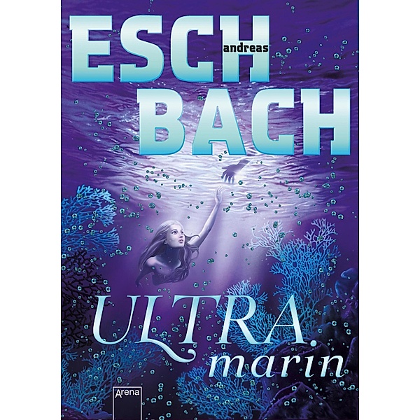 Ultramarin (3), Andreas Eschbach