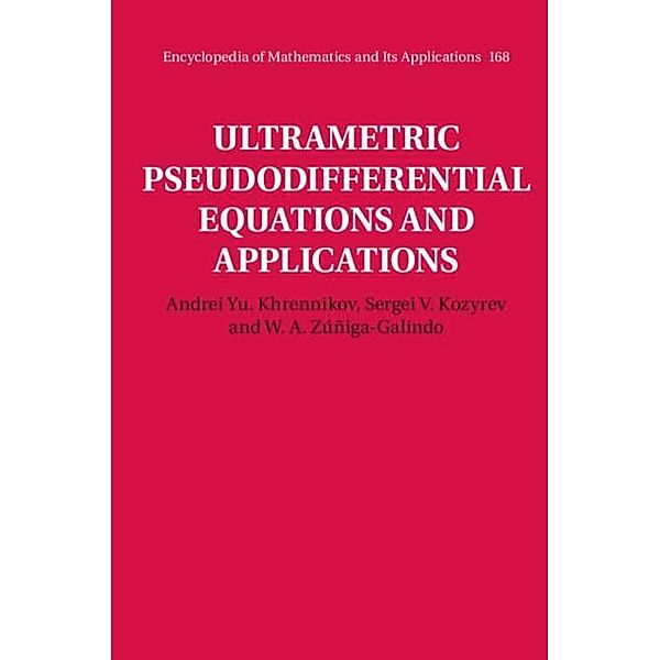 Ultrametric Pseudodifferential Equations and Applications, Andrei Yu. Khrennikov