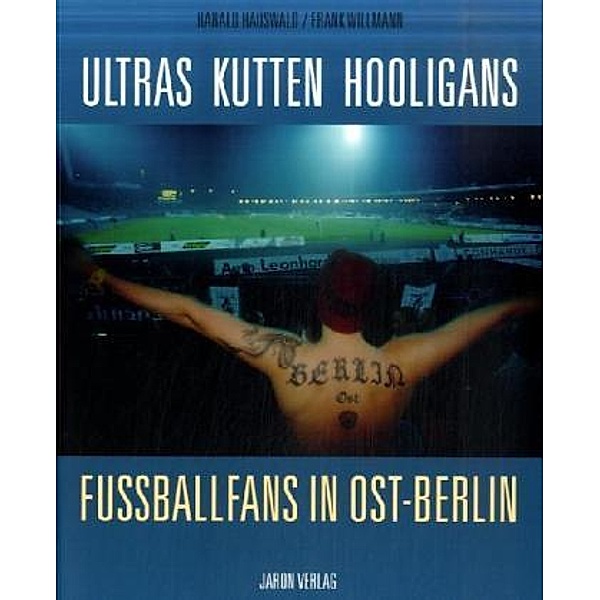 Ultras Kutten Hooligans, Harald Hauswald, Frank Willmann