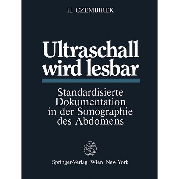 Ultraschall wird lesbar, Heinrich Czembirek