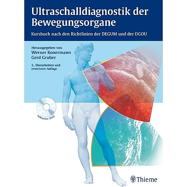 Ultraschalldiagnostik der Bewegungsorgane, m. DVD, Werner Konermann, Gerd Gruber