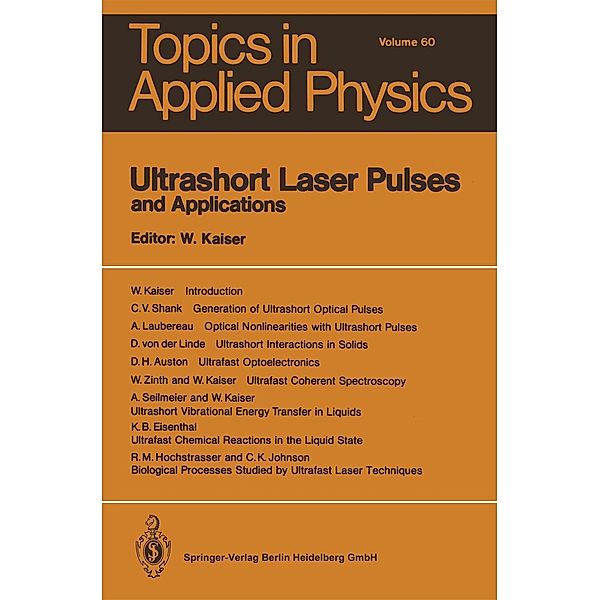 Ultrashort Laser Pulses and Applications / Topics in Applied Physics Bd.60