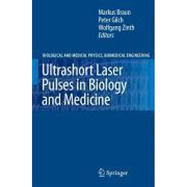 Ultrashort Laser Pulses in Biology and Medicine / Biological and Medical Physics, Biomedical Engineering