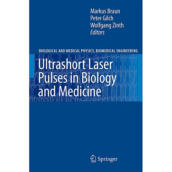 Ultrashort Laser Pulses in Biology and Medicine